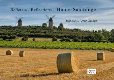 Le livre Reflets de Haute-Saintonge. Photographies et textes par Isabelle et Amar Guillen.